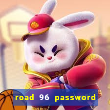 road 96 password happy taxi